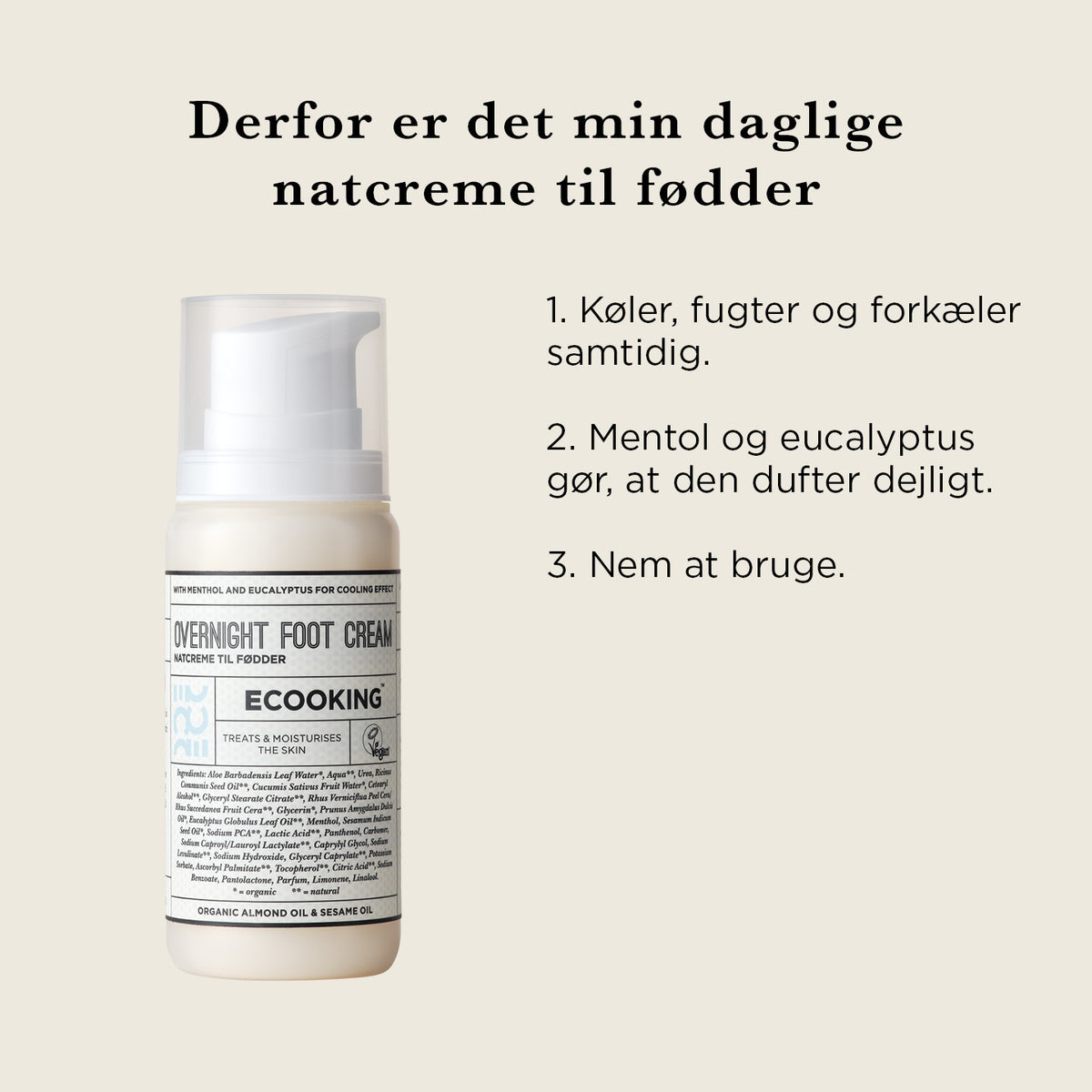 Natcreme Til Fødder — Vores Natcreme Til Fødder fugter, køler og blødgør, højt indhold af mælkesyre og carbamid og fjerner hård hud.