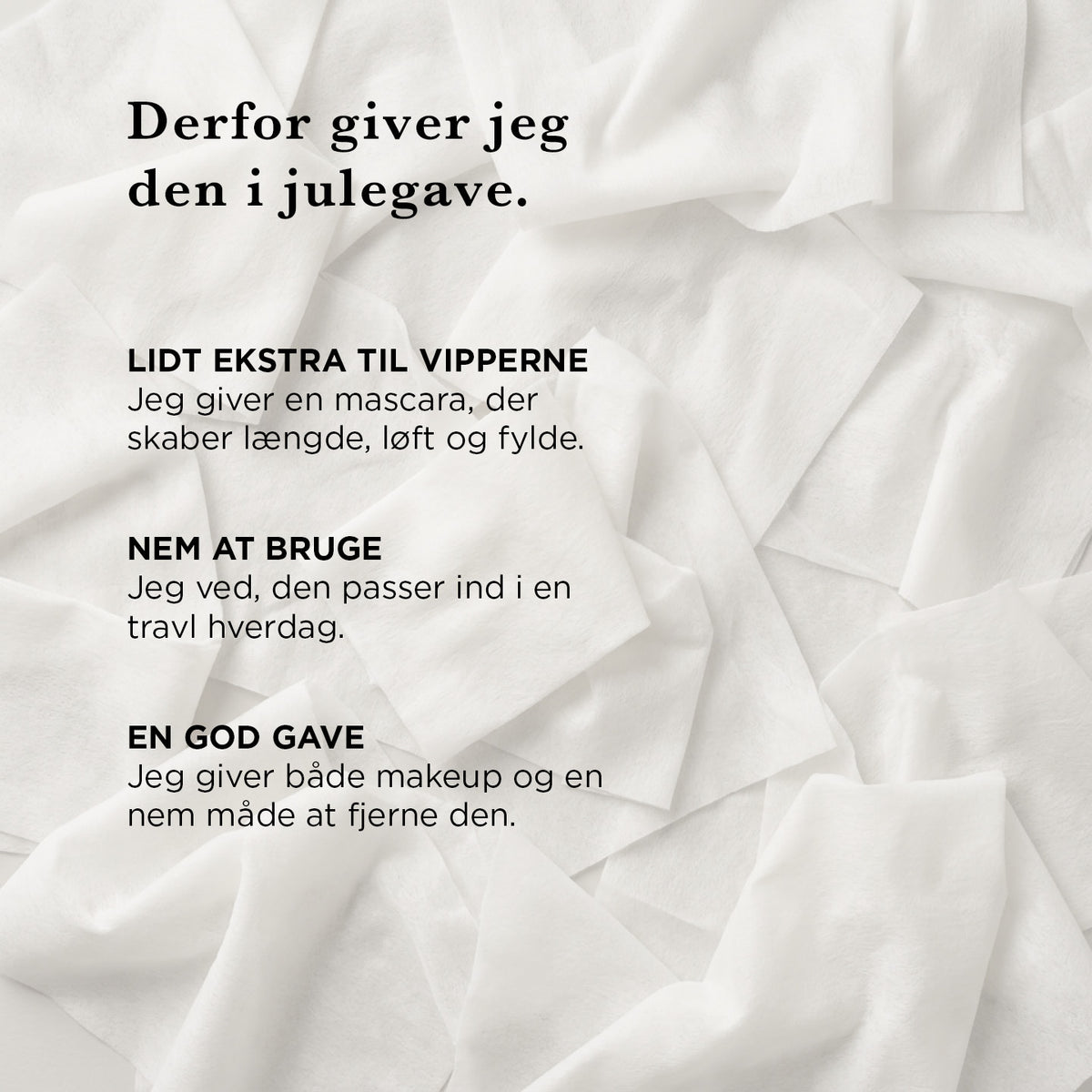 Gaveæske med mascara og vådservietter (Lash Routine) — Vil du have fyldigere vipper og en nem aftenrutine? Parfumefri volume mascara og økologiske vådservietter, samlet i én gaveæske.