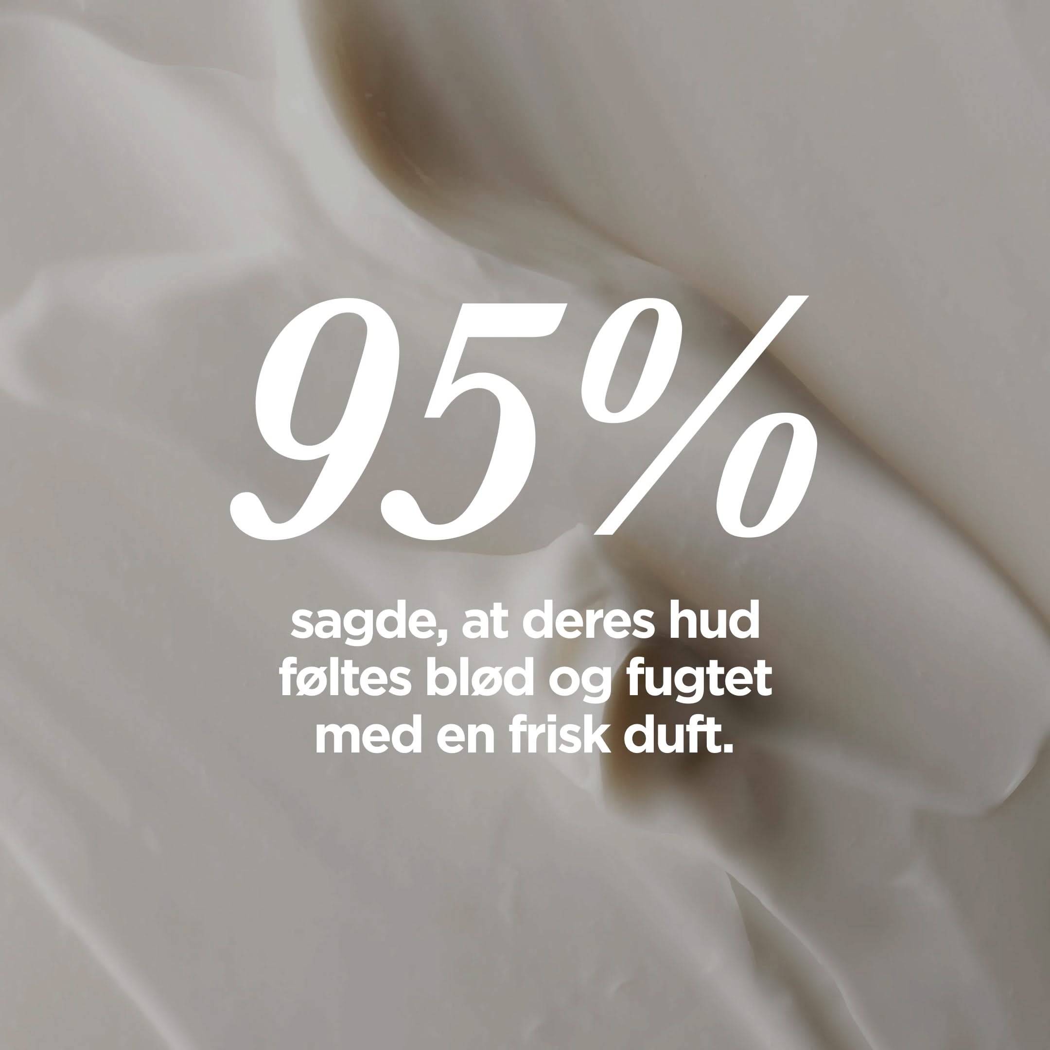 Bodylotion — Vores Bodylotion tilfører intens fugt til huden, giver en glat og blød hud og trænger hurtigt ind i huden uden at fedte.