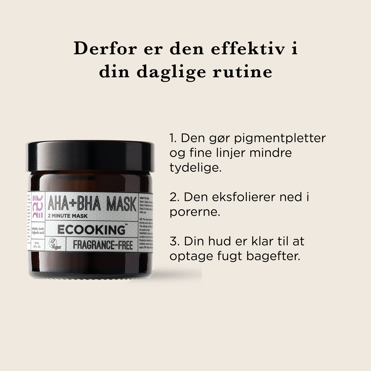 Derfor er den effektiv i din rutine: den gør pigmentpletter og fine linjer mindre tydelige, den eksfolierer ned i porerne, og huden er klar til at optage fugt bagefter