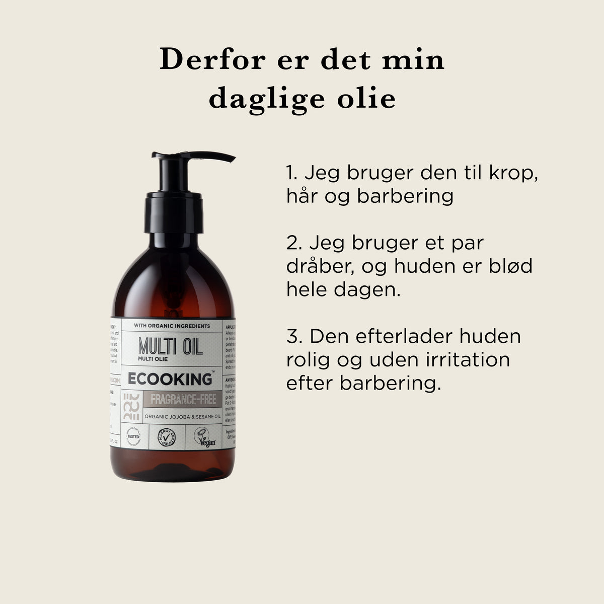 Derfor er det min daglige olie: til krop, hår og barbering, et par dråber gør huden blød hele dagen, og huden er rolig uden irritation efter barbering