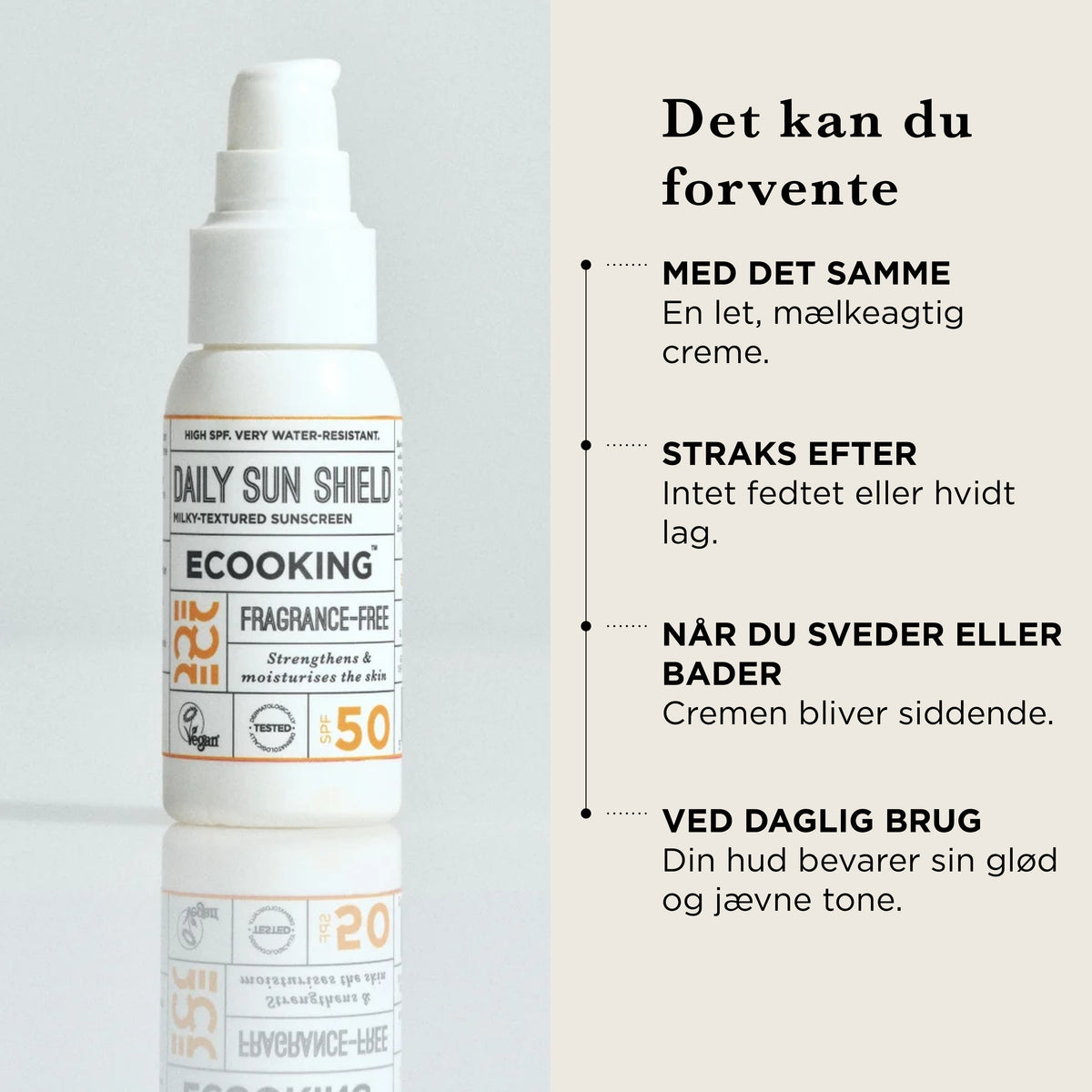 Det kan du forvente af Ultralet Solcreme: med det samme en let, mælkeagtig creme, straks efter intet fedtet eller hvidt lag, når du sveder eller bader bliver cremen siddende, ved daglig brug bevarer huden sin glød og jævne tone